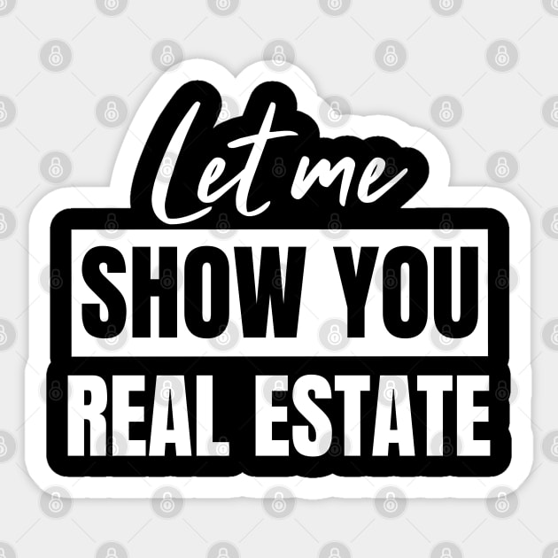 Let Me Show You Real Estate Sticker by REG